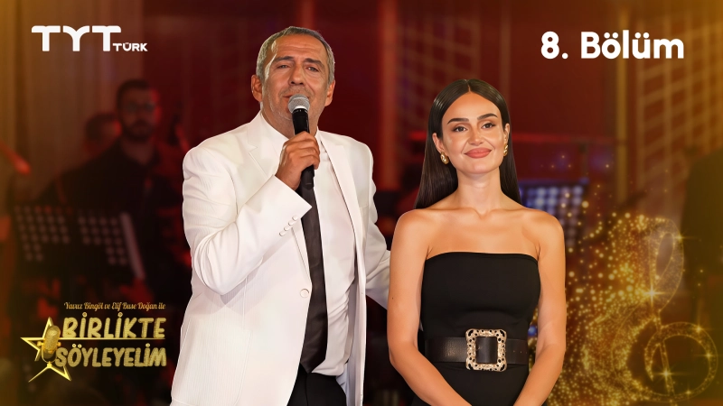 Yavuz Bingöl ve Elif Buse Doğan ile Birlikte Söyleyelim 8. Bölüm